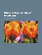 More Nails for Busy Workers
