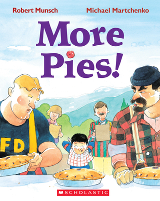 More Pies! - Munsch, Robert