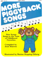 More Piggyback Songs: New Songs Sung to the Tune of Childhood Favorites - Warren, Jean (Compiled by)