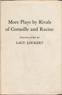 More Plays by Rivals of Corneille and Racine