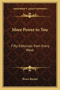 More Power to You: Fifty Editorials from Every Week