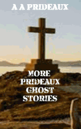 More Prideaux Ghost Stories