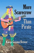 More Scarecrow Than Pirate