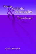 More Scripts and Strategies in Hypnotherapy