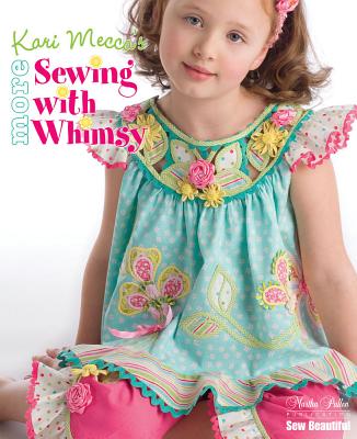 More Sewing with Whimsy - Mecca, Kari