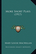 More Short Plays (1917)