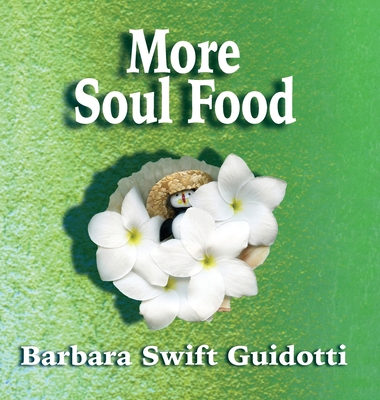 More Soul Food - Guidotti, Barbara Swift