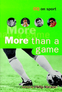 More Than a Game: "GQ" Book of Sportswriting
