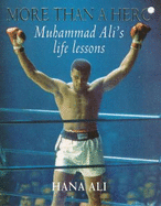 More Than a Hero: Muhammad Ali's Life Lessons