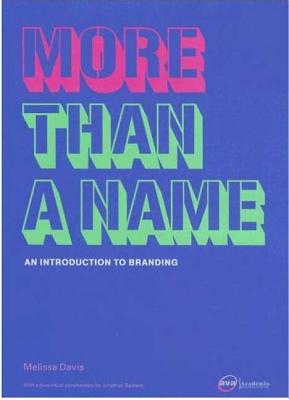 More Than a Name: An Introduction to Branding - Davis, Melissa