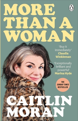 More Than a Woman: The instant Sunday Times number one bestseller - Moran, Caitlin
