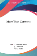 More Than Coronets