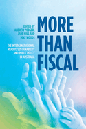 More Than Fiscal: The Intergenerational Report, Sustainability and Public Policy in Australia