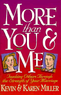 More Than You and Me - Miller, Kevin, and Miller, Karen
