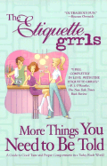 More Things You Need to Be Told: 7 - Etiquette Girls, and The Etiquette Grrls, and Carlin, Lesley