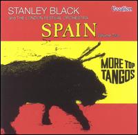 More Top Tangos/Spain, Vol. 2 - Stanley Black