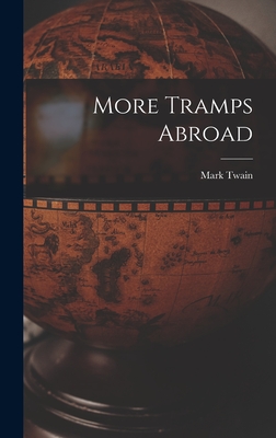 More Tramps Abroad - Twain, Mark