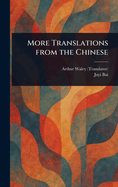 More Translations From the Chinese
