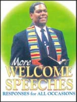 More Welcome Speeches: Responses for All Occasions - Press, Abingdon