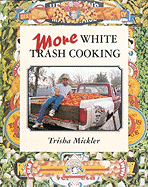 More White Trash Cooking