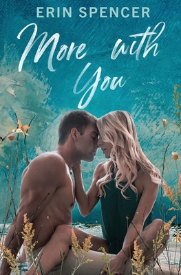 More With You - Spencer, Erin