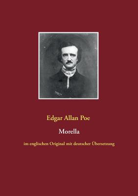 Morella: im englischen Original mit deutscher ?bersetzung - Oswald, Hans-Peter (Editor), and Poe, Edgar Allan