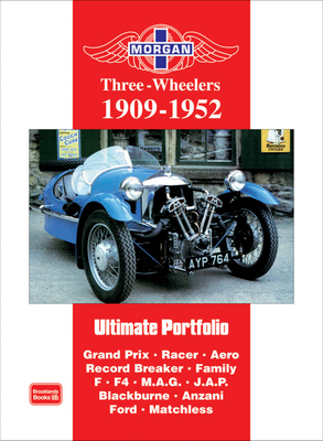 Morgan Three-Wheelers 1909-1952 Ultimate Portfolio - Clarke, R (Compiled by)