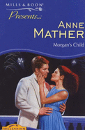 Morgan's Child - Mather, Anne