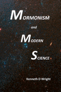 Mormonism and Modern Science