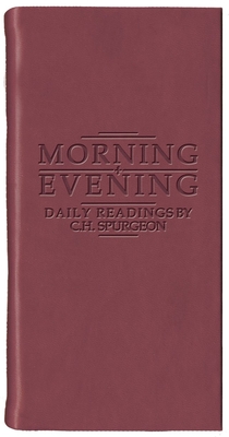 Morning and Evening - Matt Burgundy: Daily Readings by C. H. Spurgeon - Spurgeon, Charles Haddon