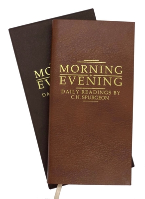 Morning and Evening Tan Leather: Daily Readings by C. H. Spurgeon - Spurgeon, C. H.