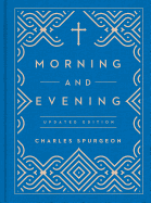 Morning and Evening: Updated Language Edition (an Updated, Modern-Language Edition with Two Daily Devotionals Per Day)