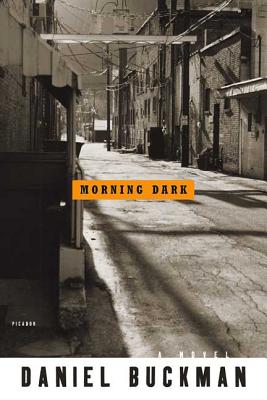 Morning Dark - Buckman, Daniel