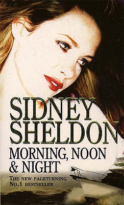 Morning, Noon and Night - Sheldon, Sidney
