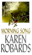 Morning Song - Robards, Karen