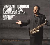 Morning Star - Vincent Herring/Earth Jazz