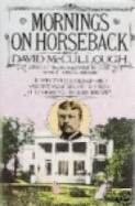 Mornings on Horseback - McCullough, David