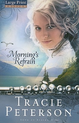 Morning's Refrain - Peterson, Tracie