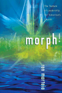 Morph!: The Texture of Leadership for Tomorrow's Church