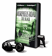 Morpheus Road: The Black - MacHale, D J, and Podehl, Nick (Performed by)