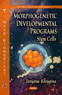 Morphogenetic Developmental Programs: Stem Cells