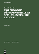 Morphologie Derivationnelle Et Structuration Du Lexique