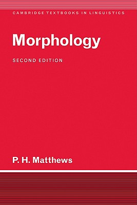 Morphology - Matthews, Peter H.