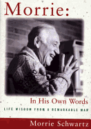 Morrie: In His Own Words