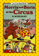 Morris and Boris at the Circus - 