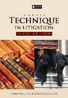 Morris: Technique in Litigation - Mullins, J., and da Silva, C.