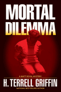 Mortal Dilemma: A Matt Royal Mystery Volume 10