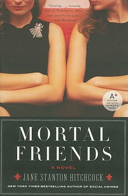 Mortal Friends - Hitchcock, Jane Stanton