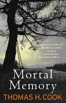 Mortal Memory - Cook, Thomas H, and H. Cook, Thomas