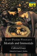 Mortals and Immortals: Collected Essays